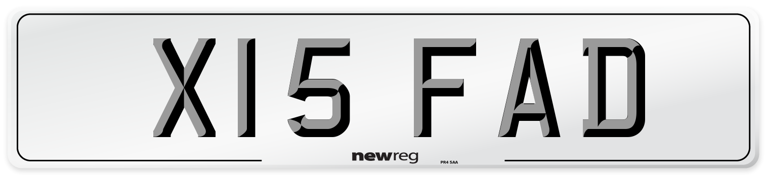 X15 FAD Number Plate from New Reg